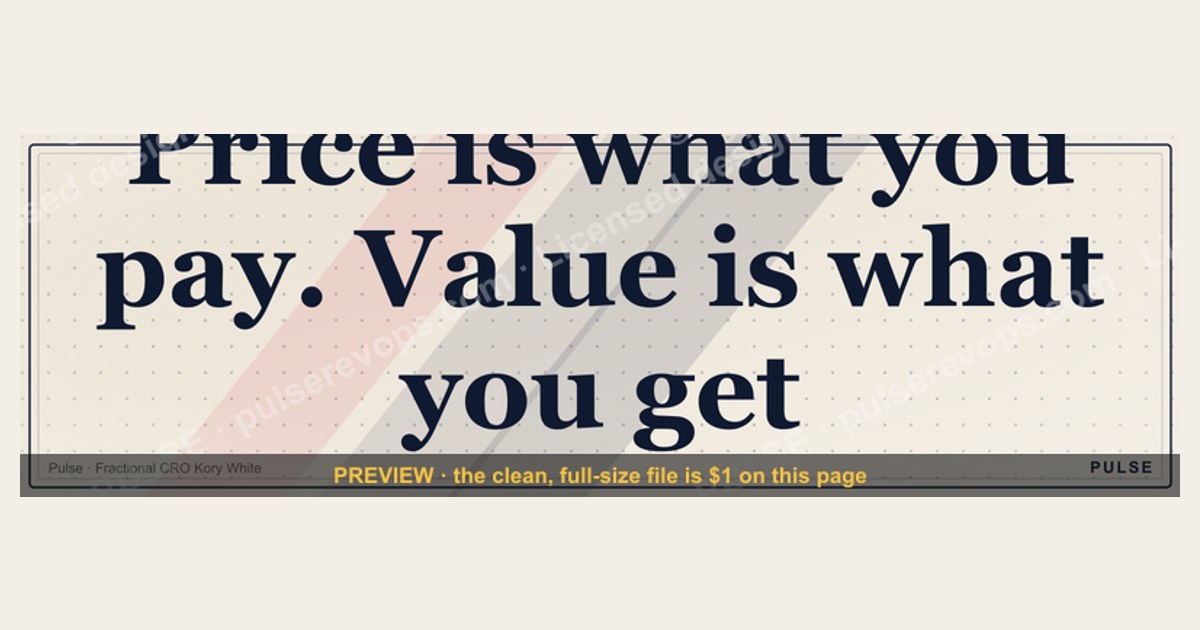 “Price is what you pay. Value is what you get.” — Quote Card