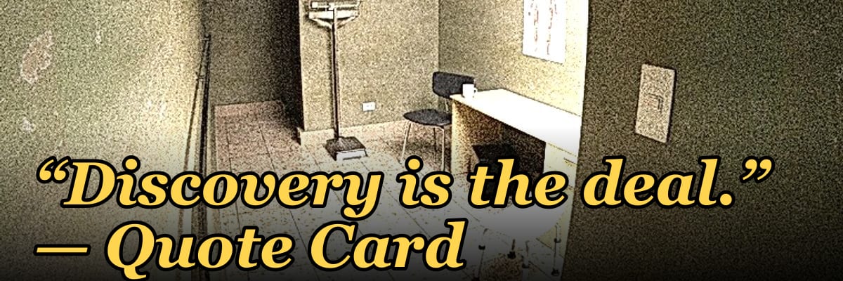 “Discovery is the deal.” — Quote Card