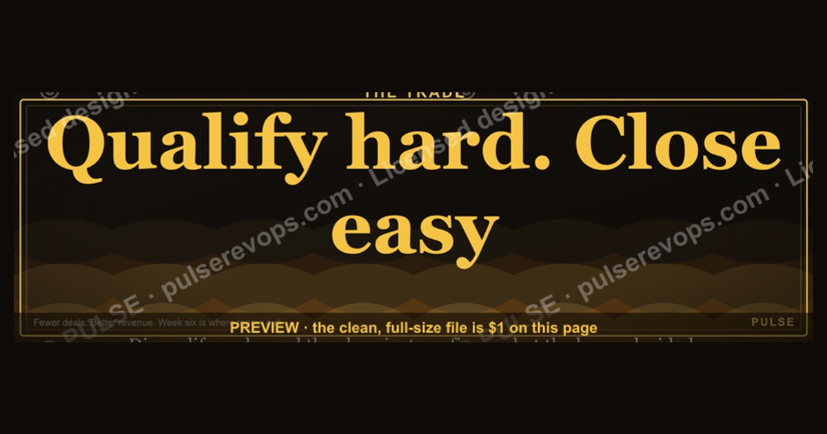 “Qualify hard. Close easy.” — Quote Card