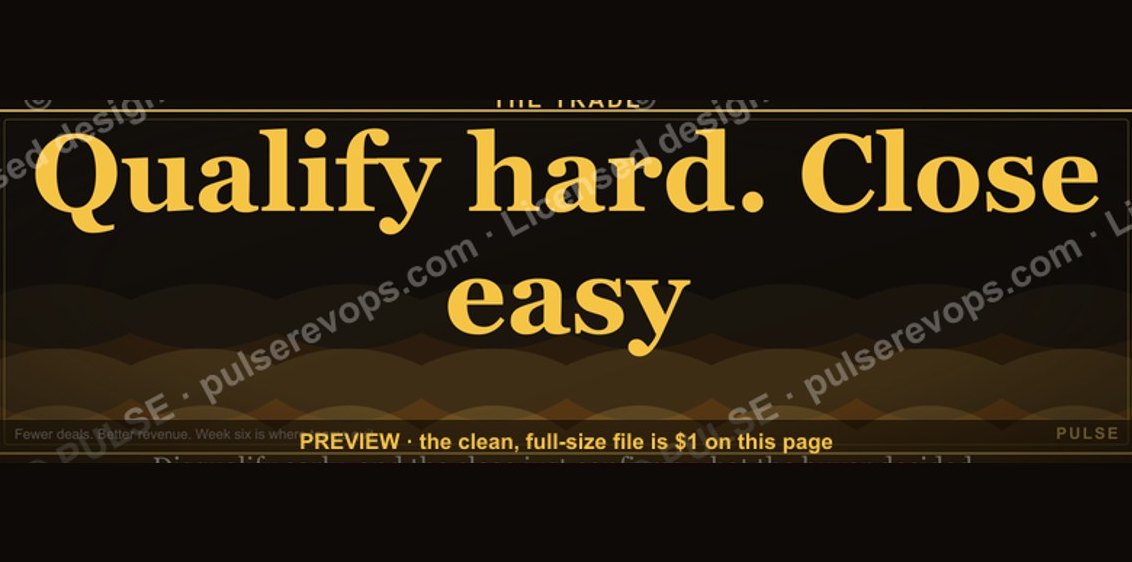“Qualify hard. Close easy.” — Quote Card