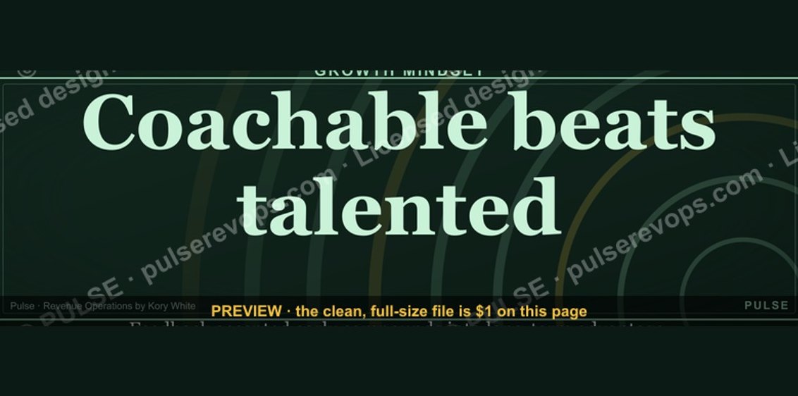 “Coachable beats talented.” — Quote Card