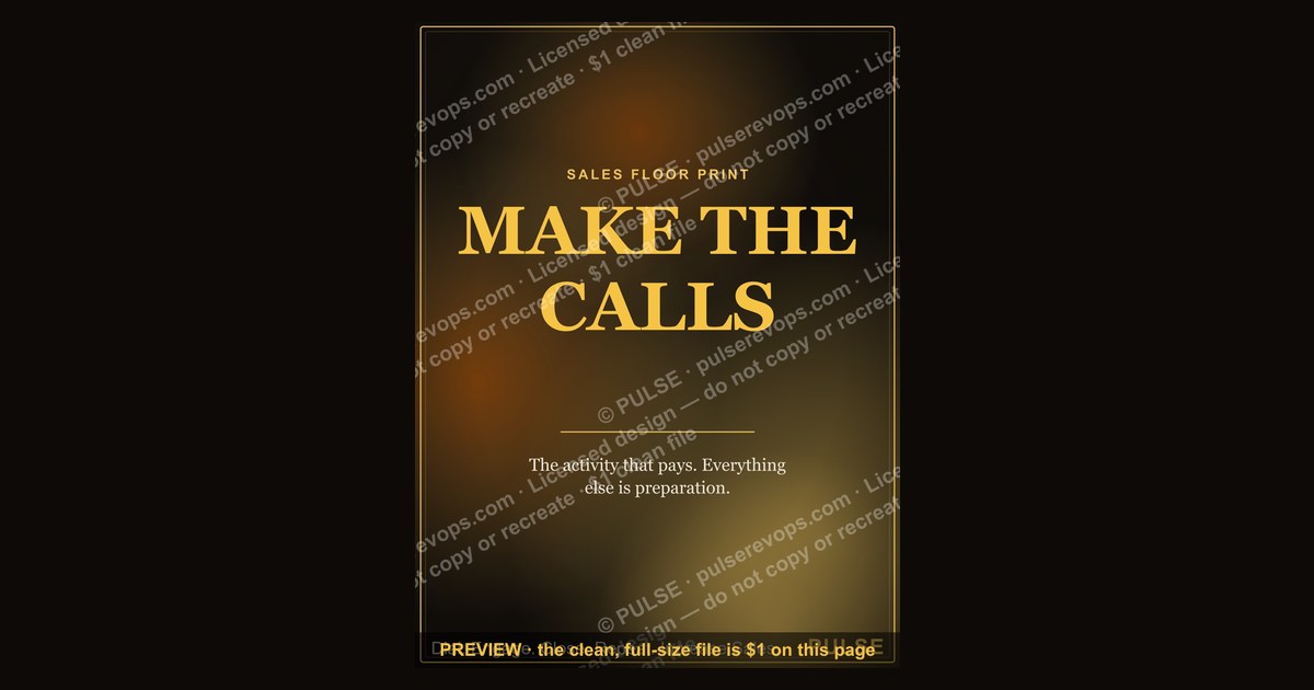 “MAKE THE CALLS” — Sales Floor Print