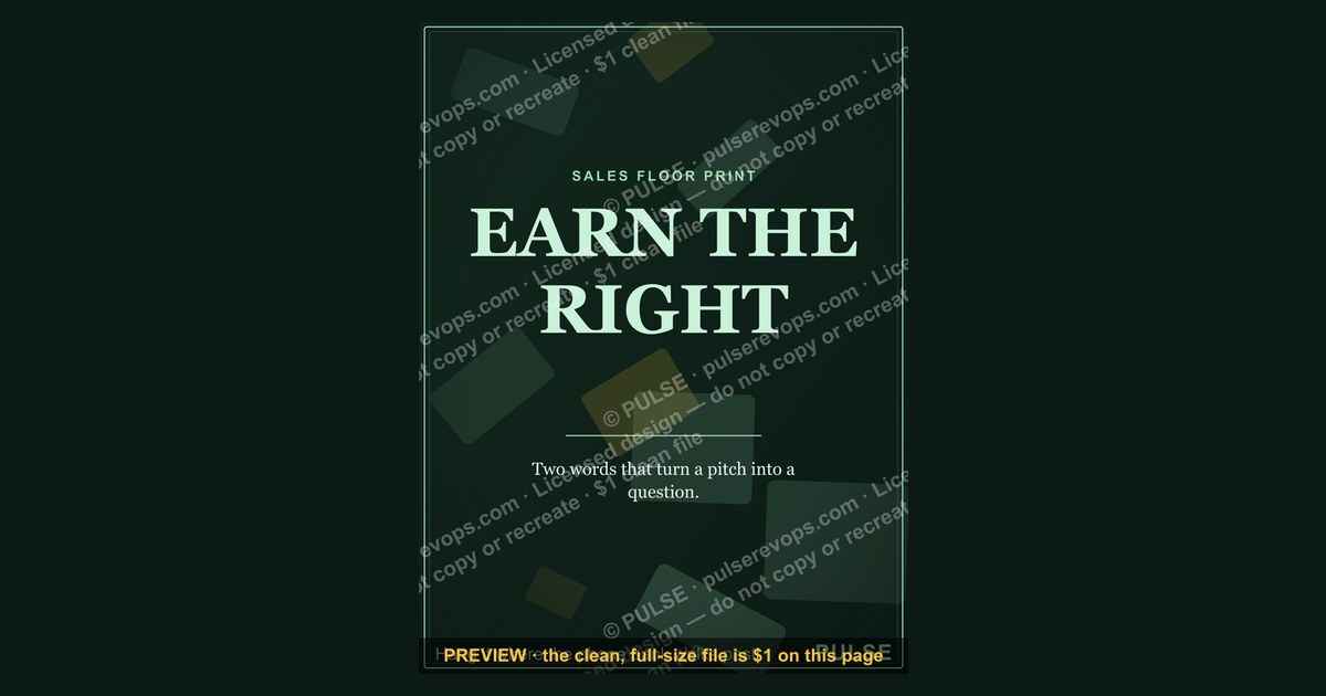 “EARN THE RIGHT” — Sales Floor Print
