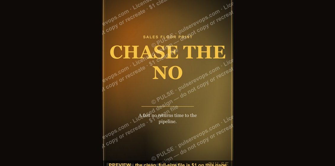 “CHASE THE NO” — Sales Floor Print