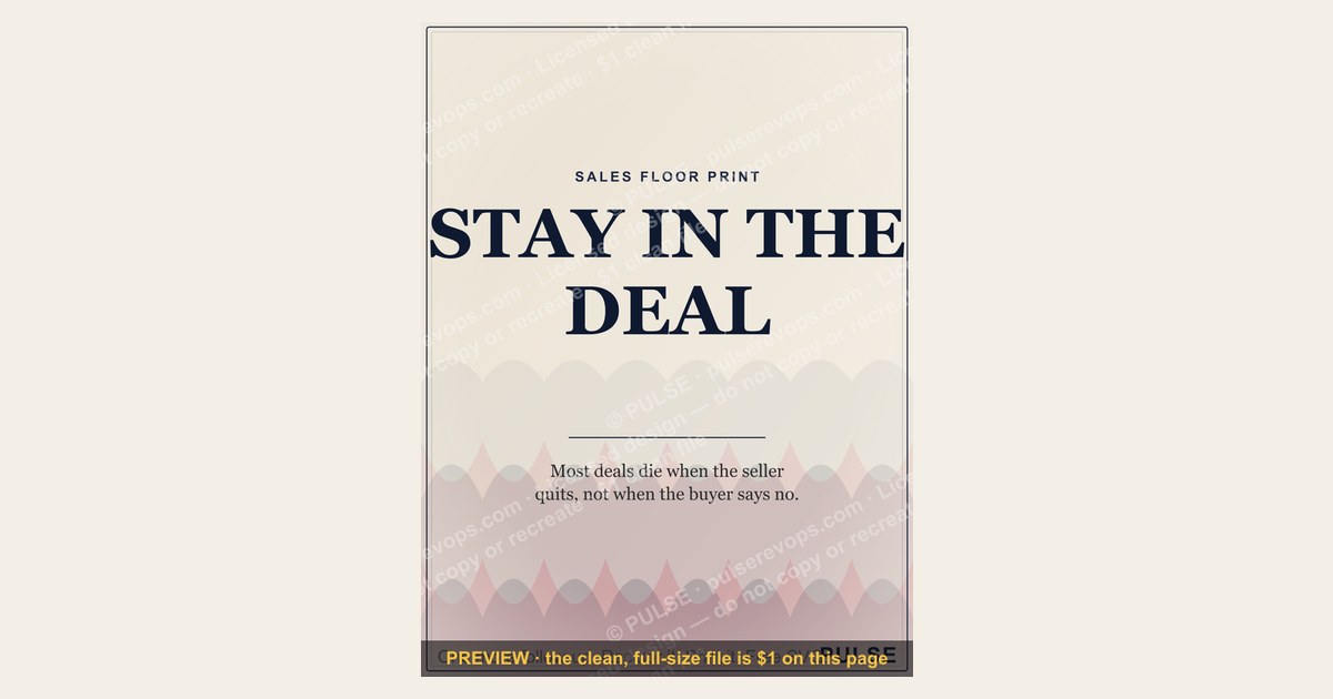 “STAY IN THE DEAL” — Sales Floor Print