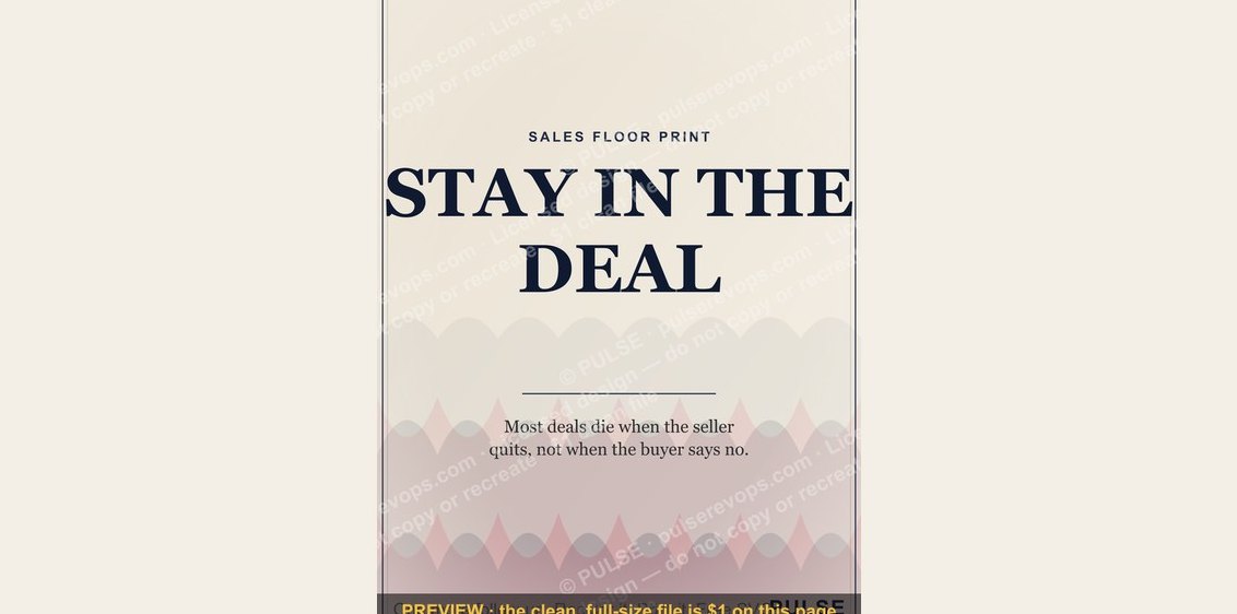 “STAY IN THE DEAL” — Sales Floor Print
