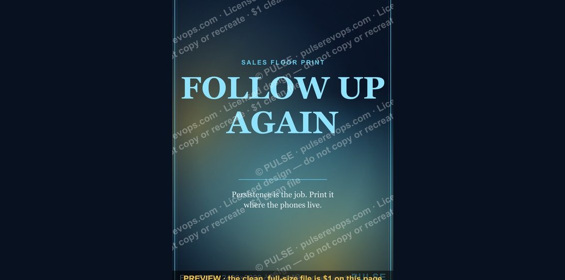“FOLLOW UP AGAIN” — Sales Floor Print