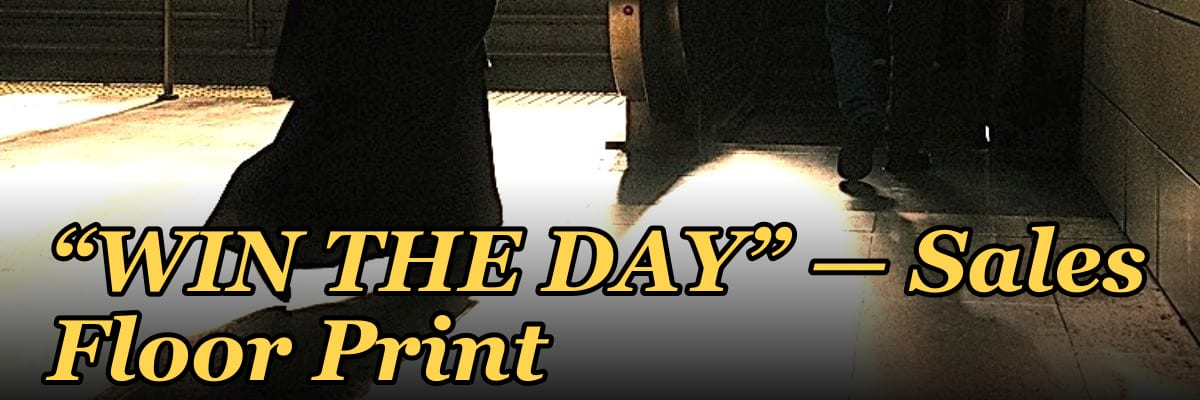 “WIN THE DAY” — Sales Floor Print
