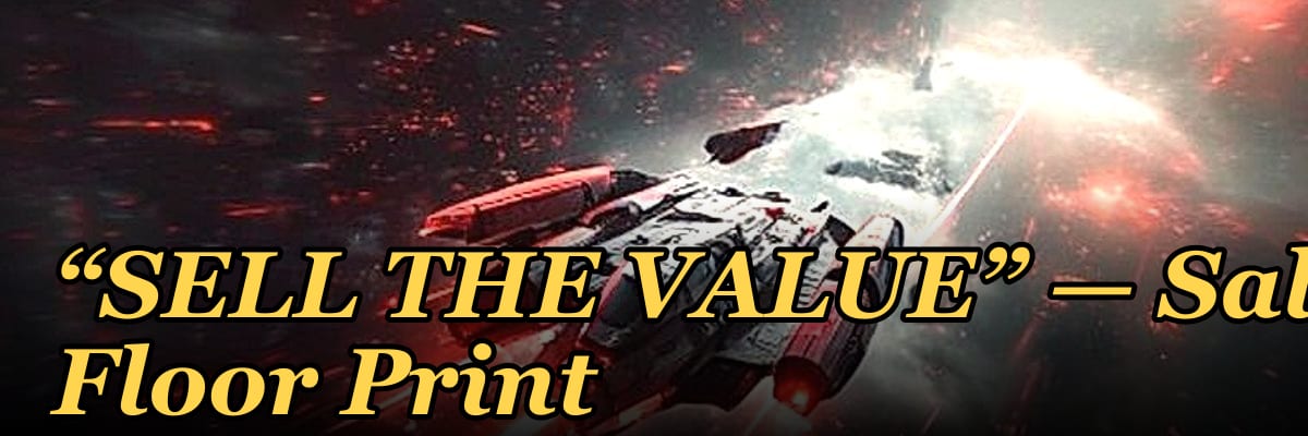 “SELL THE VALUE” — Sales Floor Print