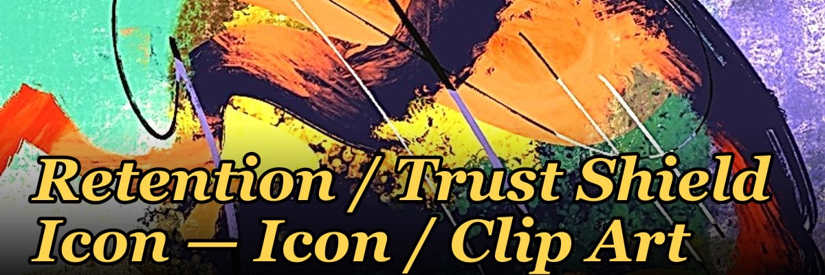 Retention / Trust Shield Icon — Icon / Clip Art