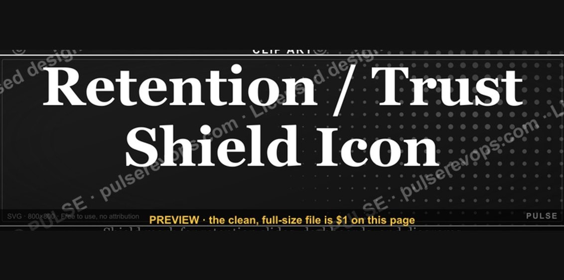 Retention / Trust Shield Icon — Icon / Clip Art