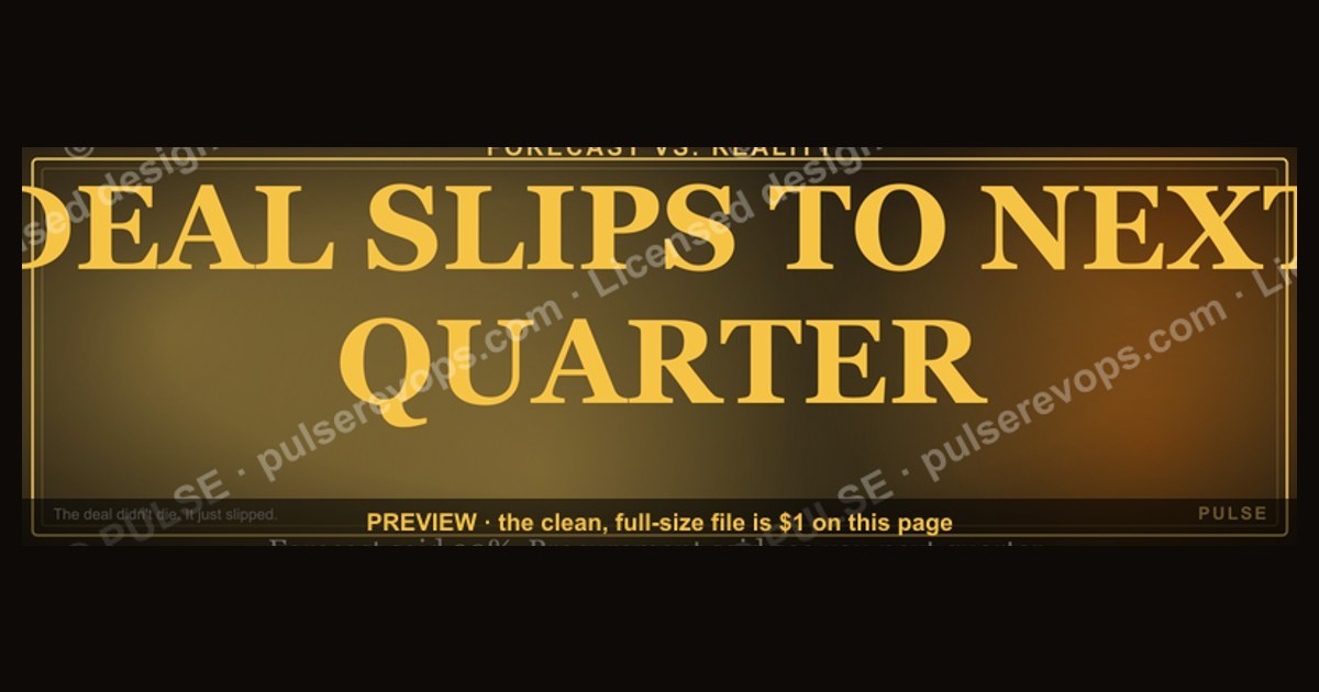 “DEAL SLIPS TO NEXT QUARTER” — Sales Meme — figure 1