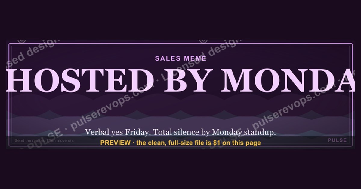 “GHOSTED BY MONDAY” — Sales Meme — figure 1