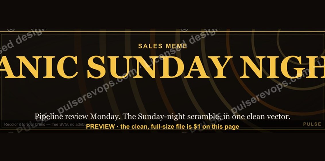 “PANIC SUNDAY NIGHT” — Sales Meme