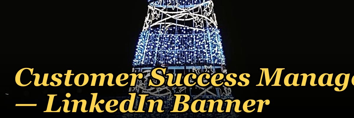 Customer Success Manager — LinkedIn Banner