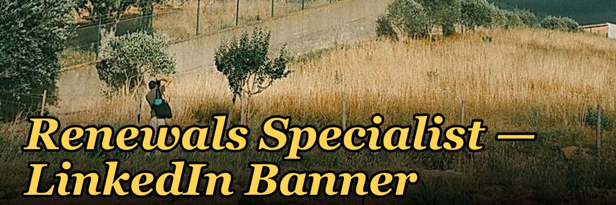 Renewals Specialist — LinkedIn Banner
