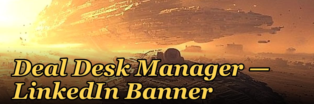 Deal Desk Manager — LinkedIn Banner