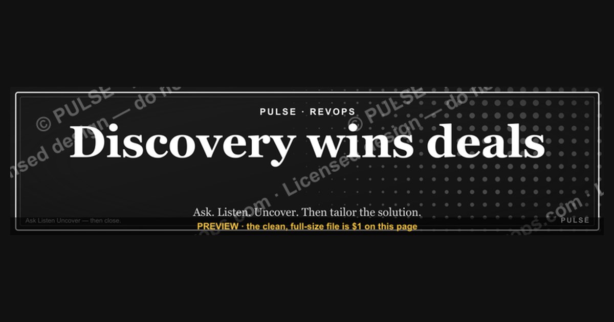 “Discovery wins deals.” — LinkedIn Banner