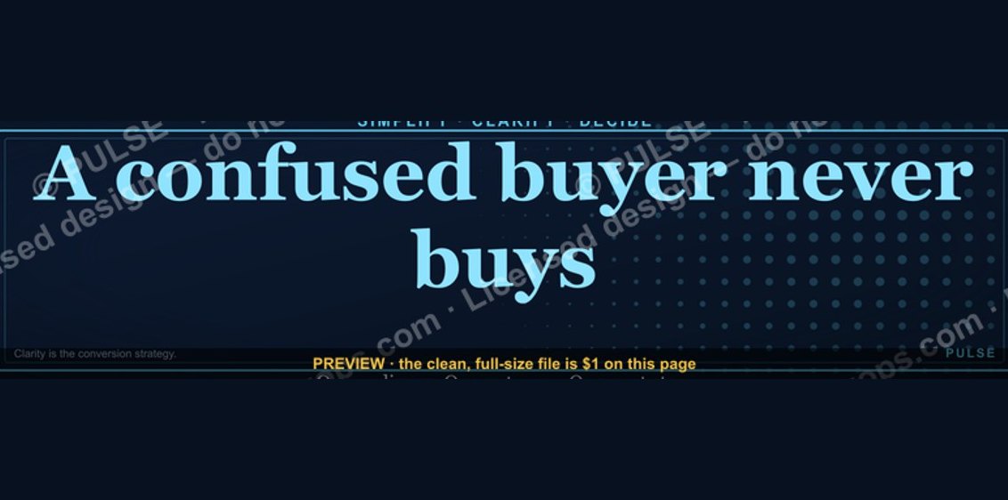 “A confused buyer never buys.” — LinkedIn Banner