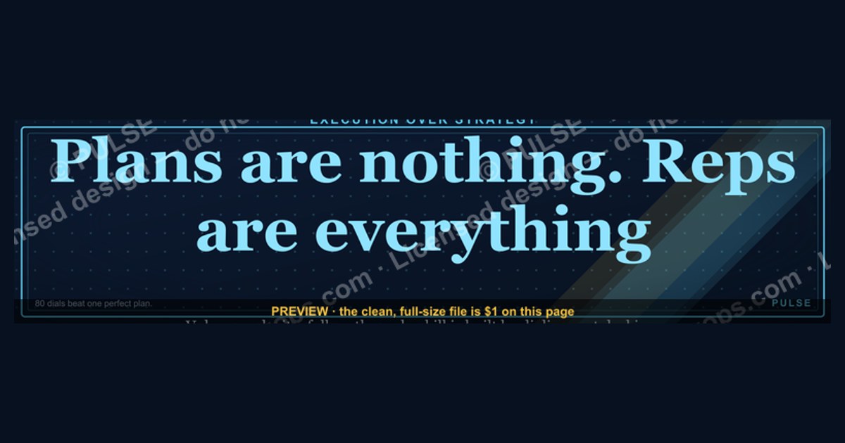 “Plans are nothing. Reps are everything.” — LinkedIn Banner