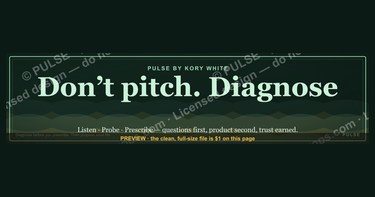 “Don’t pitch. Diagnose.” — LinkedIn Banner