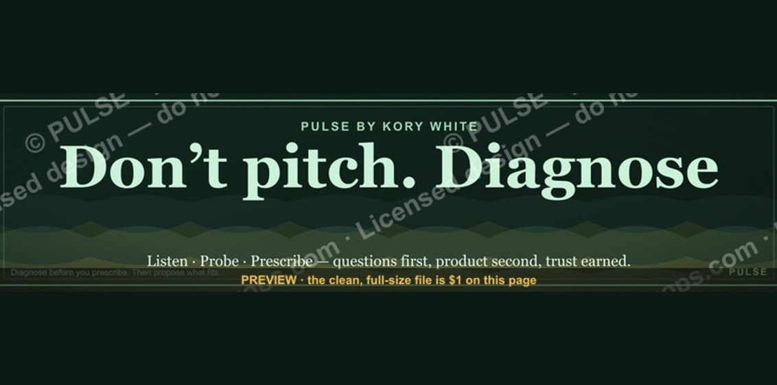 “Don’t pitch. Diagnose.” — LinkedIn Banner