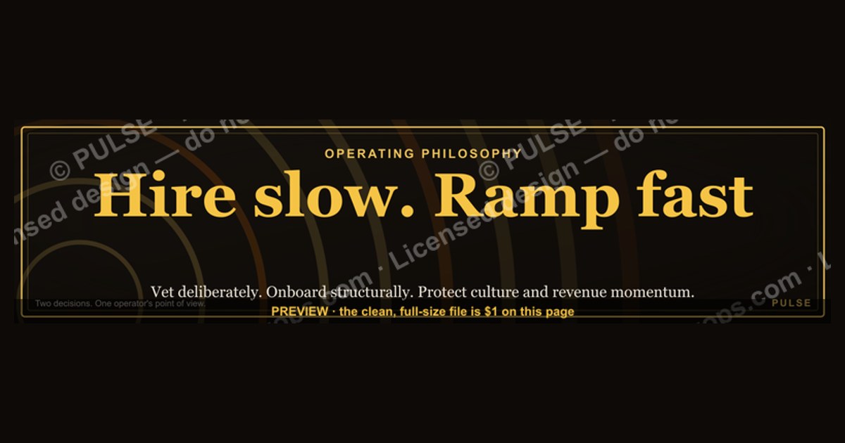 “Hire slow. Ramp fast.” — LinkedIn Banner