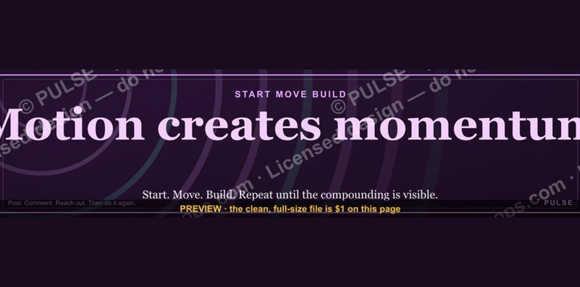 “Motion creates momentum.” — LinkedIn Banner