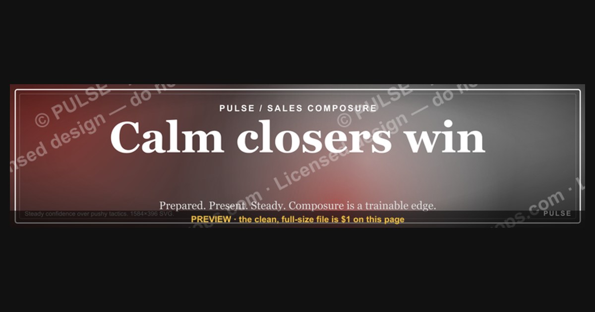 “Calm closers win.” — LinkedIn Banner
