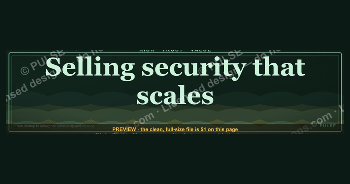 “Selling security that scales.” — LinkedIn Banner