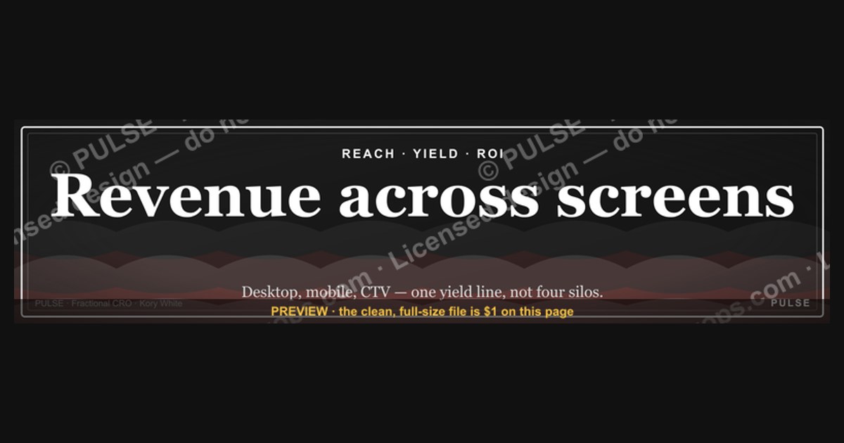 “Revenue across screens.” — LinkedIn Banner