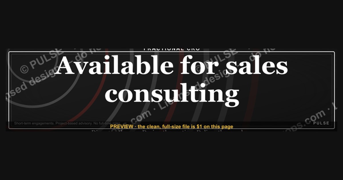 “Available for sales consulting.” — LinkedIn Banner