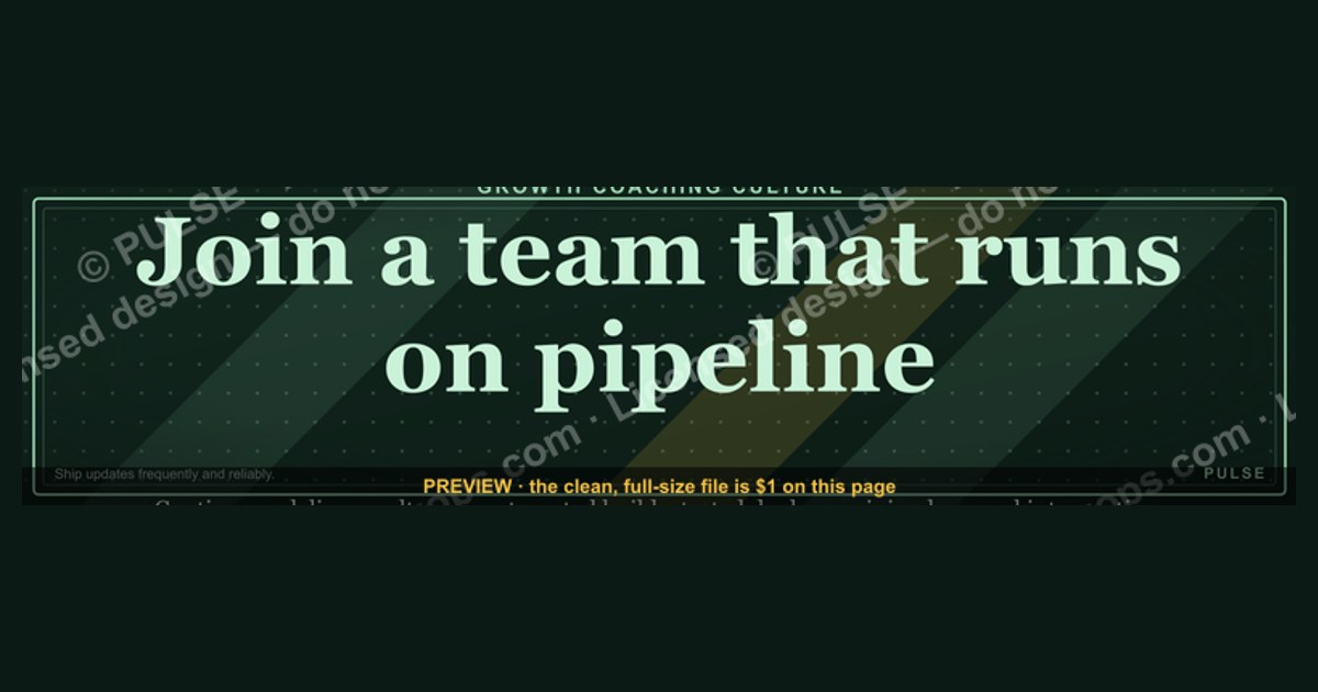 “Join a team that runs on pipeline.” — LinkedIn Banner