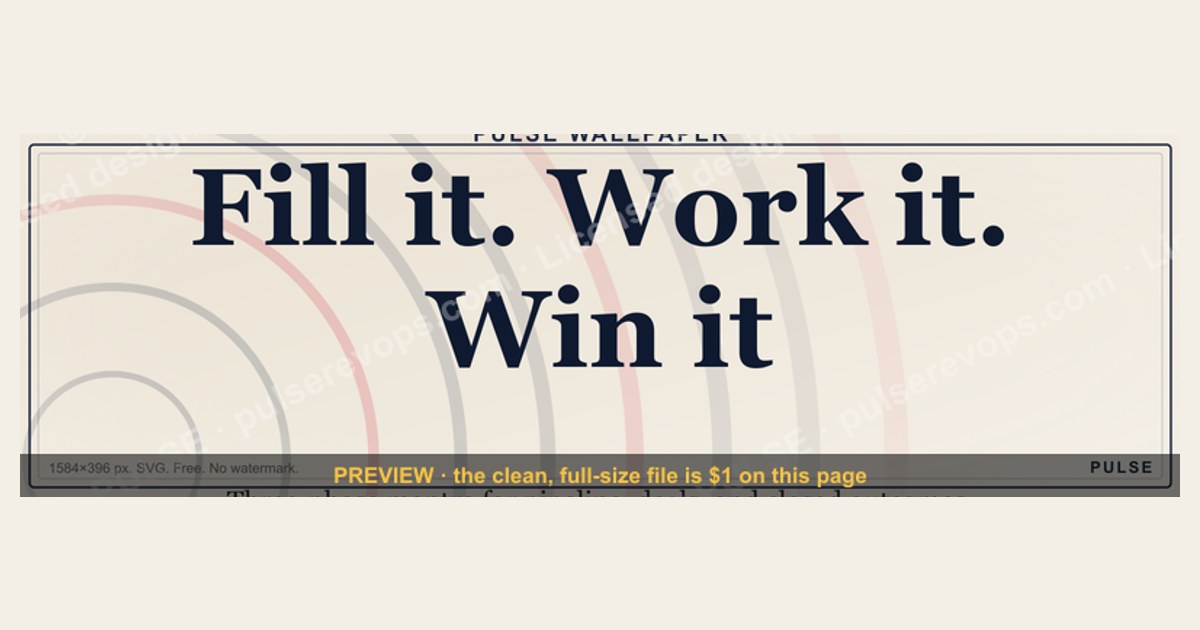 Fill it. Work it. Win it. — LinkedIn Wallpaper