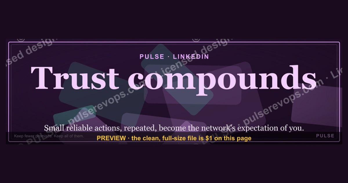 Trust compounds. — LinkedIn Wallpaper