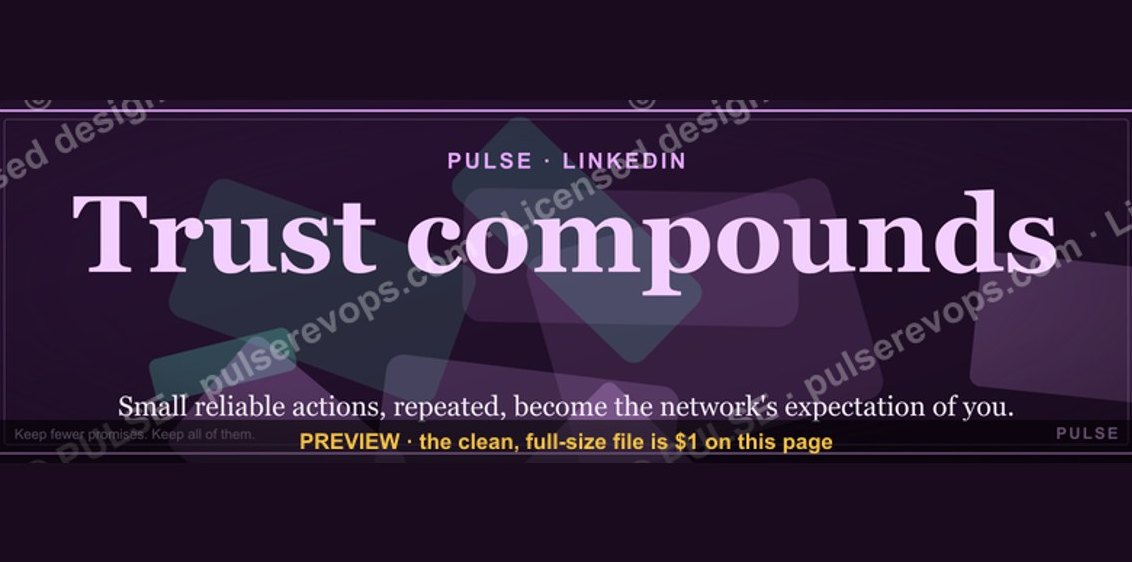 Trust compounds. — LinkedIn Wallpaper