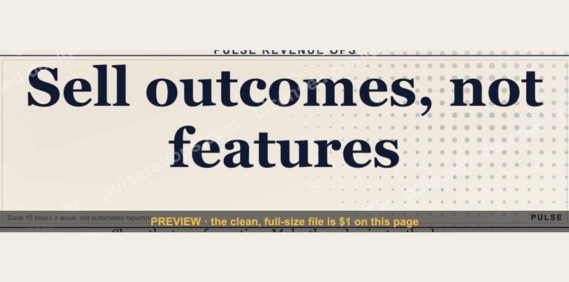 Sell outcomes, not features. — LinkedIn Wallpaper