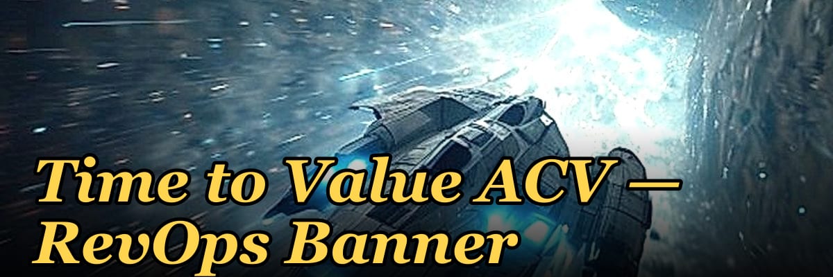 Time to Value > ACV — RevOps Banner