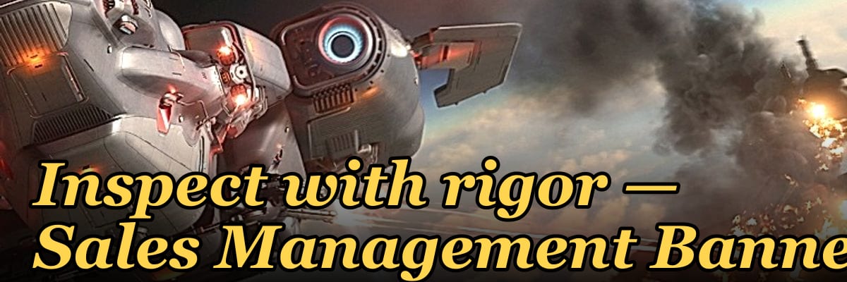 Inspect with rigor — Sales Management Banner