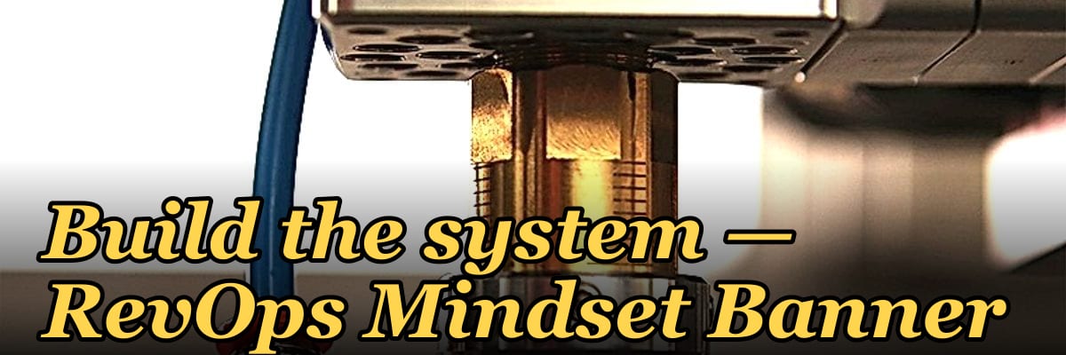 Build the system — RevOps Mindset Banner