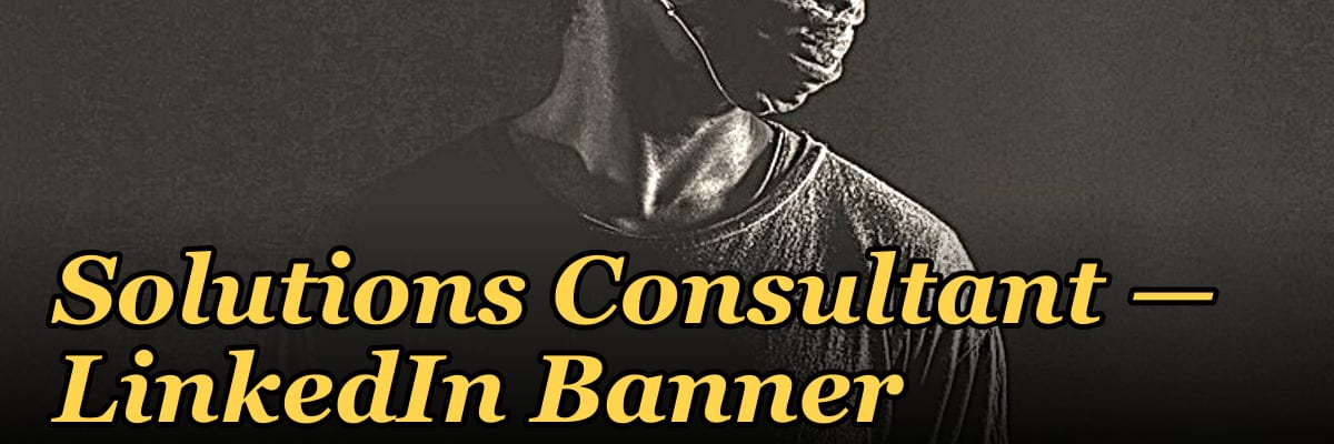 Solutions Consultant — LinkedIn Banner
