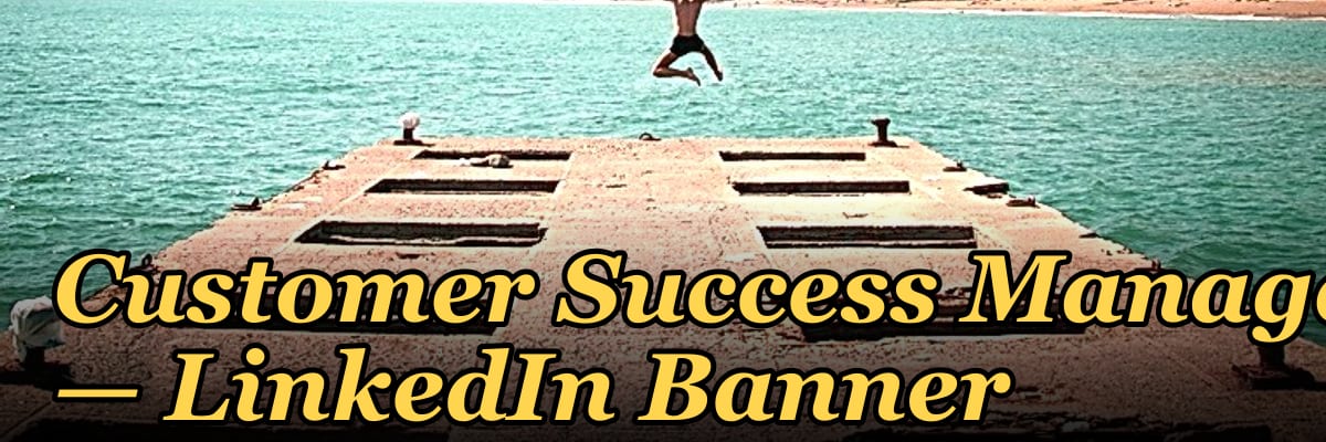 Customer Success Manager — LinkedIn Banner