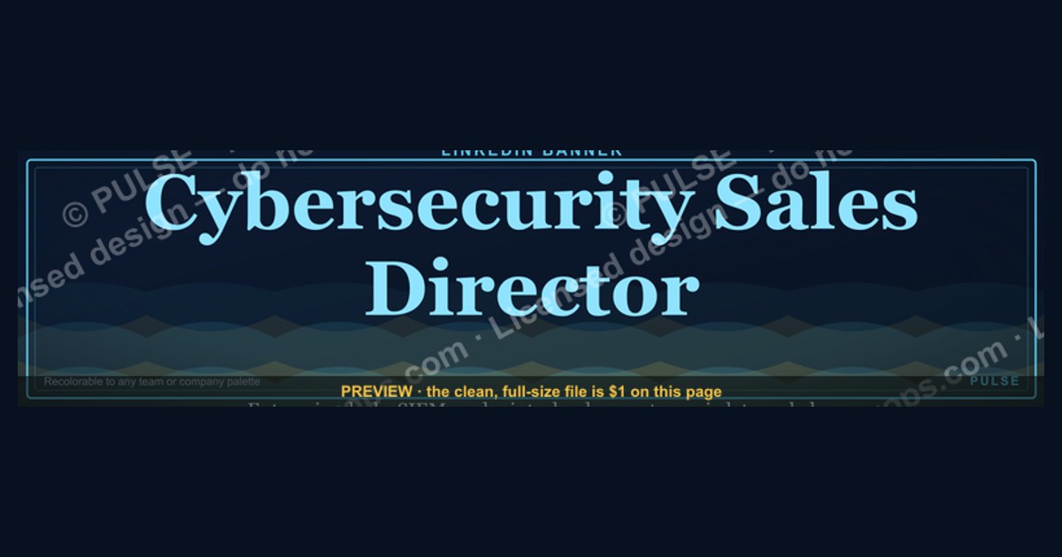 Cybersecurity Sales Director — LinkedIn Banner — figure 1