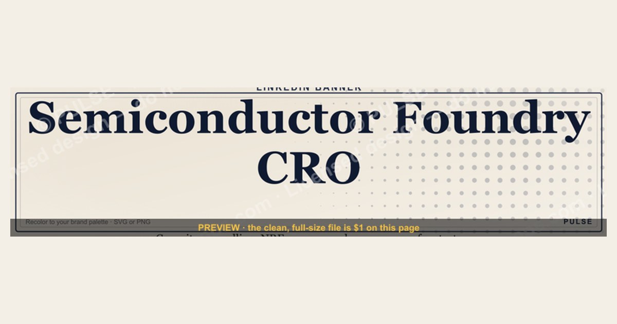Semiconductor Foundry CRO — LinkedIn Banner