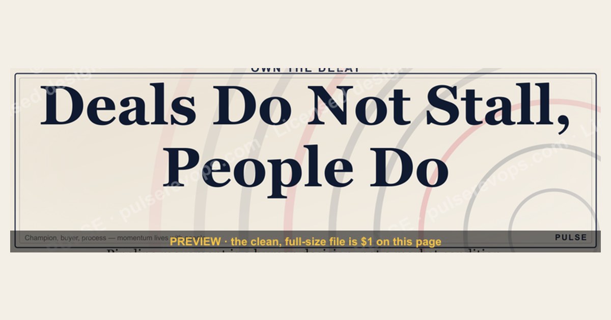 Deals Do Not Stall, People Do — Banner
