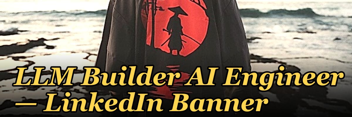 LLM Builder AI Engineer — LinkedIn Banner