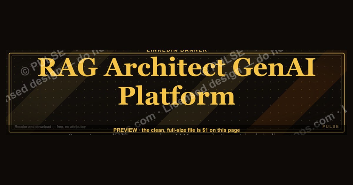 RAG Architect GenAI Platform — LinkedIn Banner — figure 1