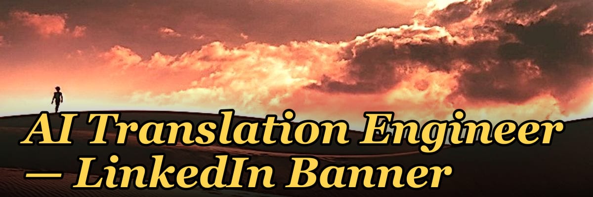 AI Translation Engineer — LinkedIn Banner