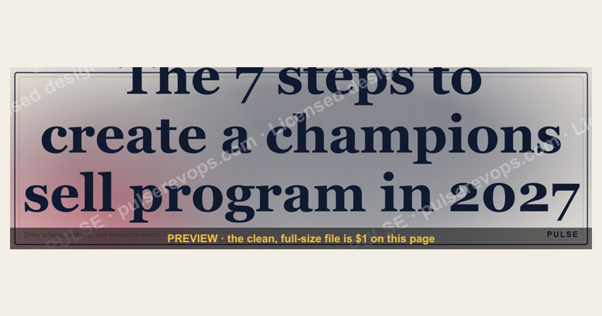 The 7 steps to create a champions sell program in 2027