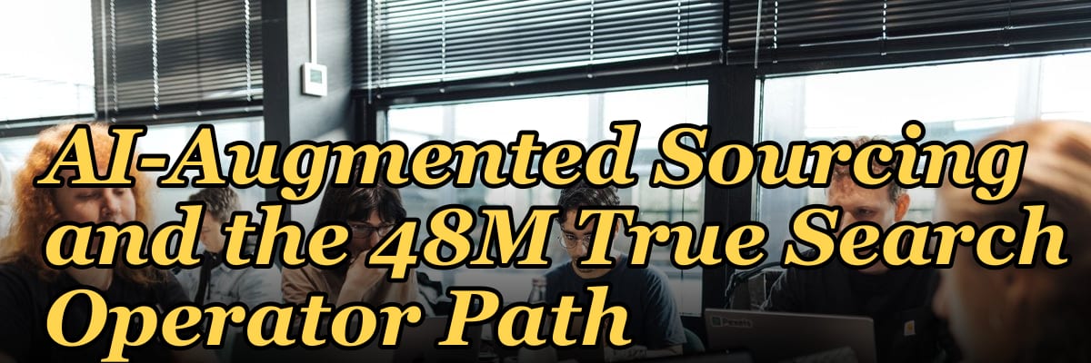 Executive Recruiting Firm GTM Playbook 2027 — Retained Search + PE Portfolio CEO + AI-Augmented Sourcing and the 48M True Search Operator Path